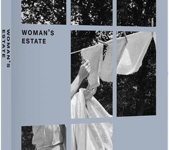 Book cover of Woman's Estate with a photo of a woman hanging laundry on a line as if viewed through the panes of a window